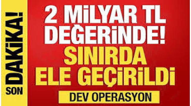 İğdır'da 691 kg metamfetamin ele geçirildi!